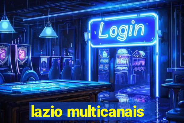 lazio multicanais